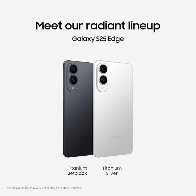 Don’t Miss Out: Samsung Galaxy S25 Edge Deal Still Live 